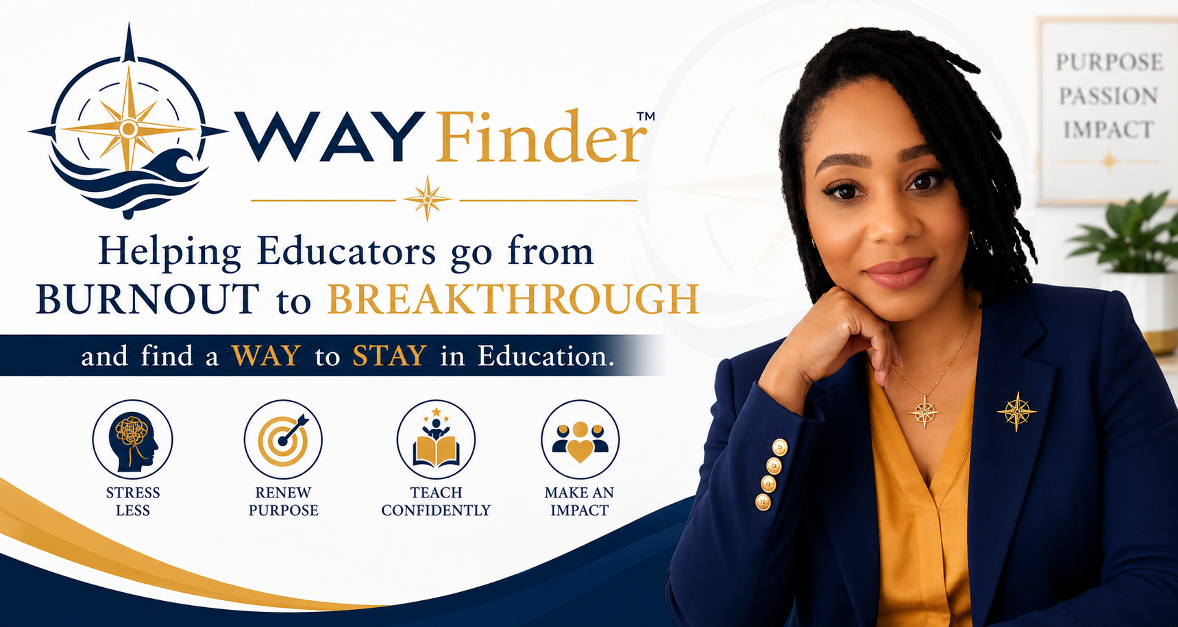 WAYFINDER CREW - helping educators go from burnout to breakthrough and find a WAY to STAY in education